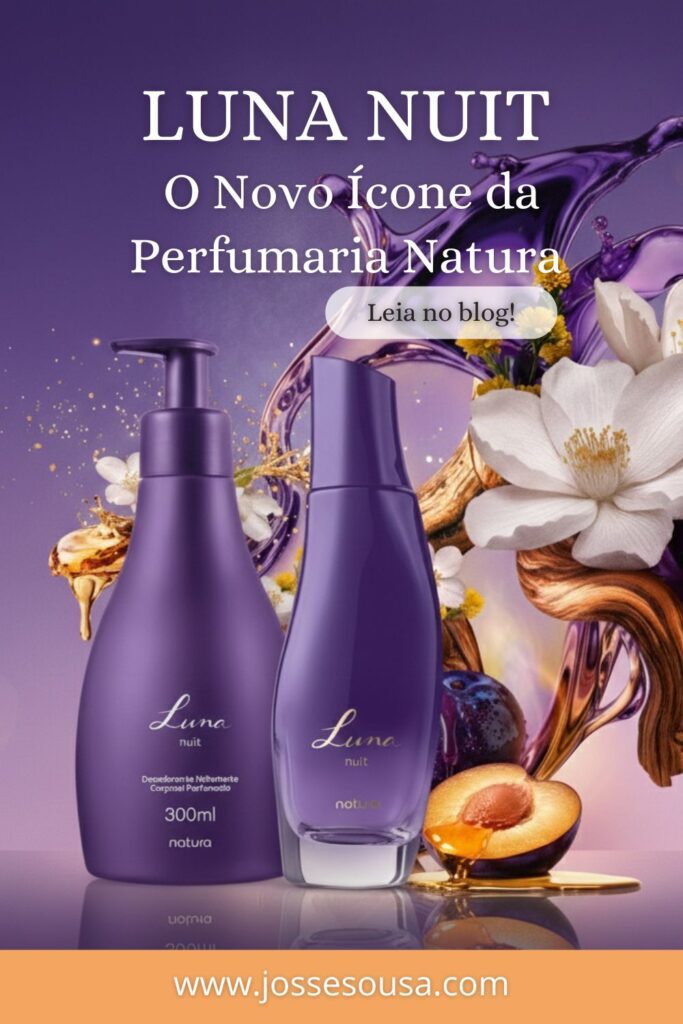 Luna Nuit: O Novo Ícone da Perfumaria Natura