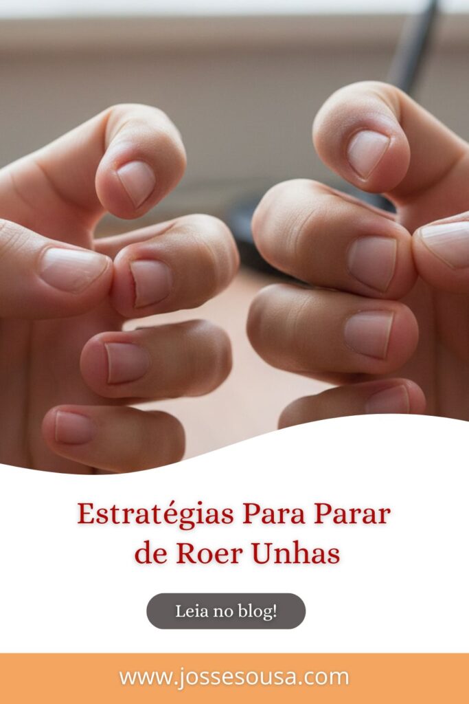 duas mãos mostrando unhas roídas, Estratégias Para Parar de Roer Unhas
