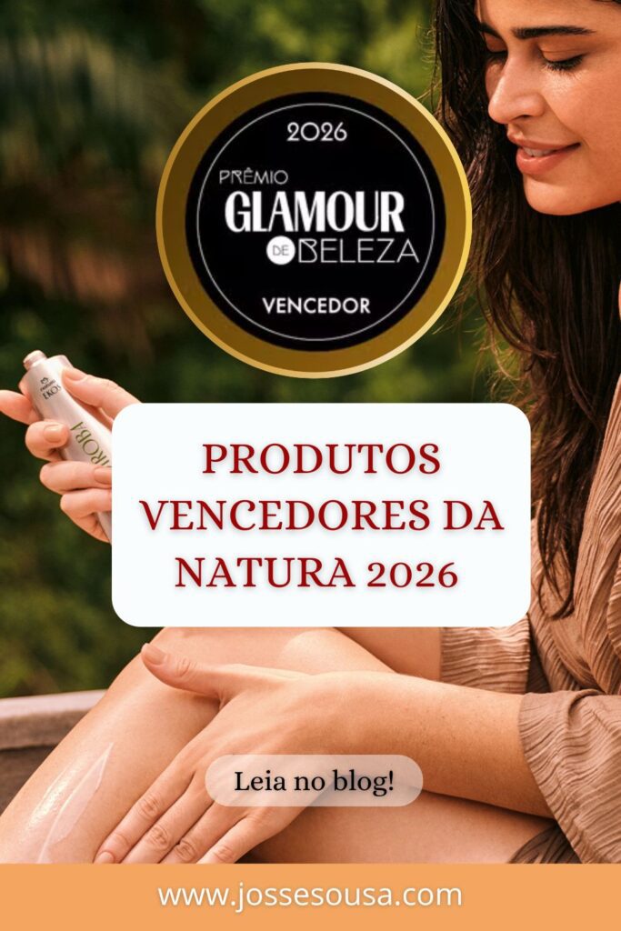 imagem de mulher passando creme no corpo e texto informando sobre os produtos natura vencedores do premio glamour de 2026