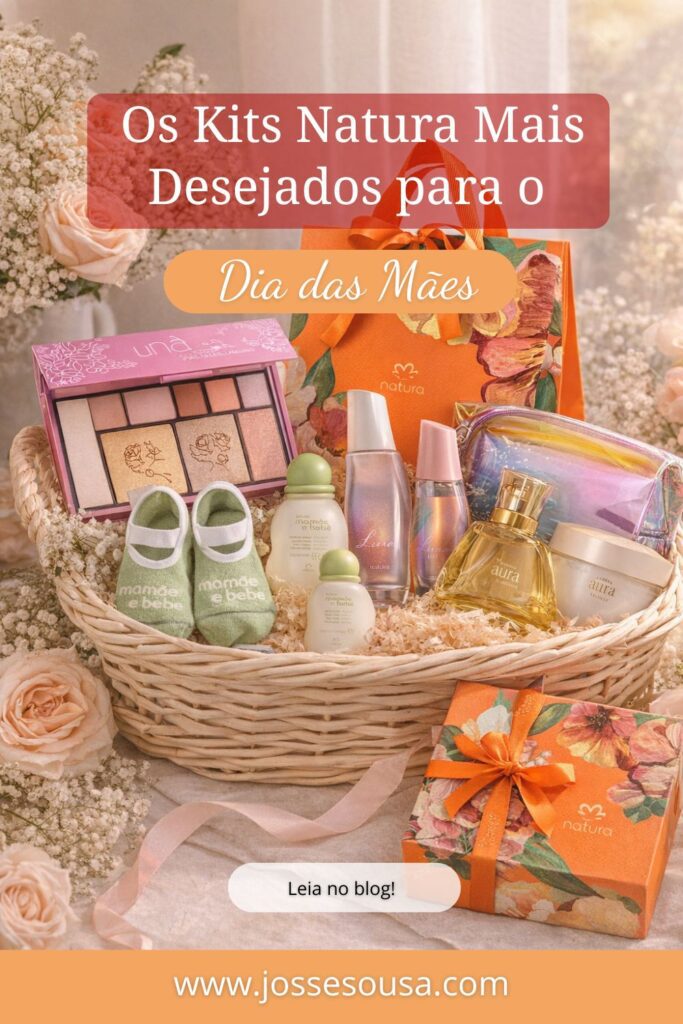 Os Kits Natura Mais Desejados para o Dia das Mães